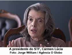 A ministra Cármen Lúcia, Foto: Jorge William / Agência O Globo