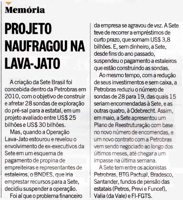 O Globo - 26/08/2015 - SETE BRASIL: Projeto naufragou na Lava-Jato