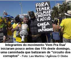 Integrantes do movimento 'Vem Pra Rua' iniciaram pouco antes das 11h deste domingo, uma caminhada que batizaram de 