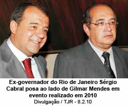 Gilmar Mendes ao lado de Srgio Cabral, em evento realizado em 2010  - Divulgao / TJR
